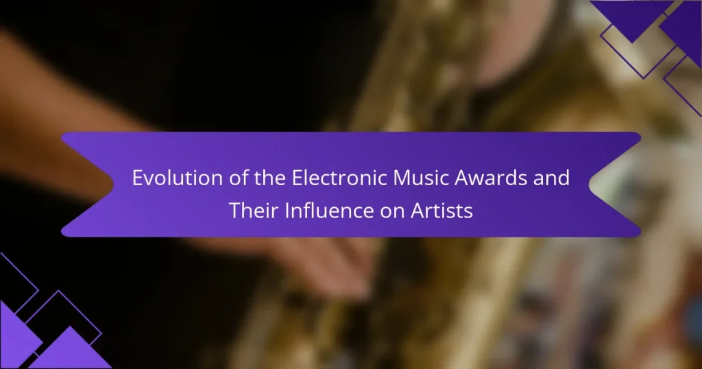 Evolution of the Electronic Music Awards and Their Influence on Artists