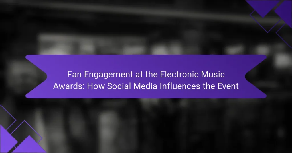 Fan Engagement at the Electronic Music Awards: How Social Media Influences the Event