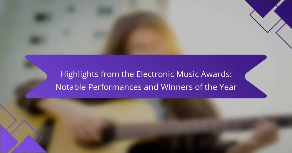 Highlights from the Electronic Music Awards: Notable Performances and Winners of the Year