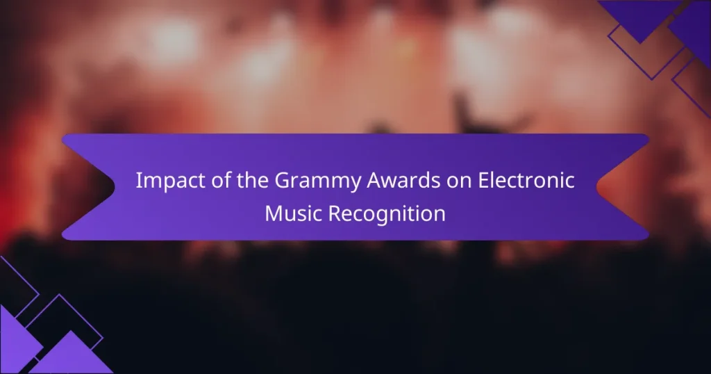 Impact of the Grammy Awards on Electronic Music Recognition