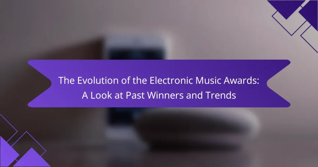 The Evolution of the Electronic Music Awards: A Look at Past Winners and Trends