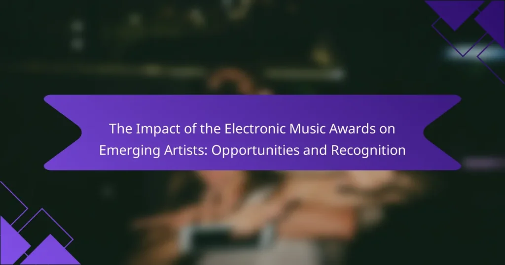 The Impact of the Electronic Music Awards on Emerging Artists: Opportunities and Recognition