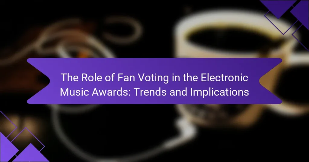 The Role of Fan Voting in the Electronic Music Awards: Trends and Implications