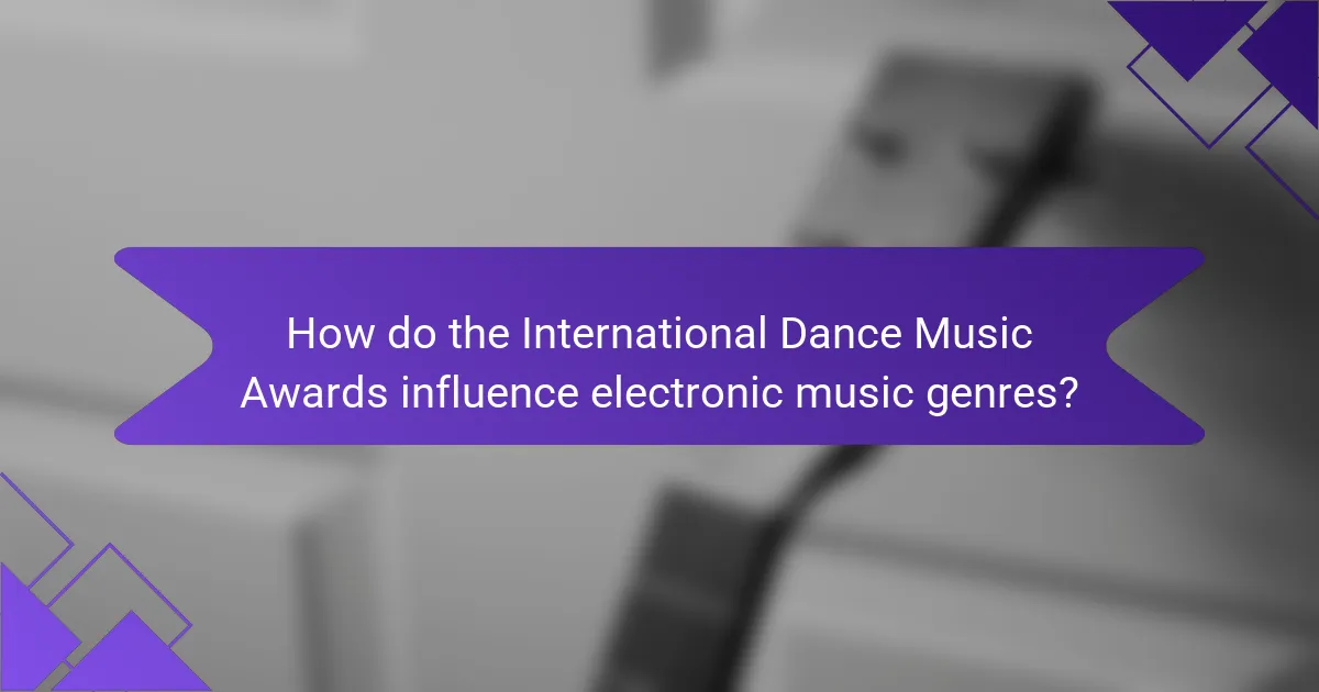 How do the International Dance Music Awards influence electronic music genres?