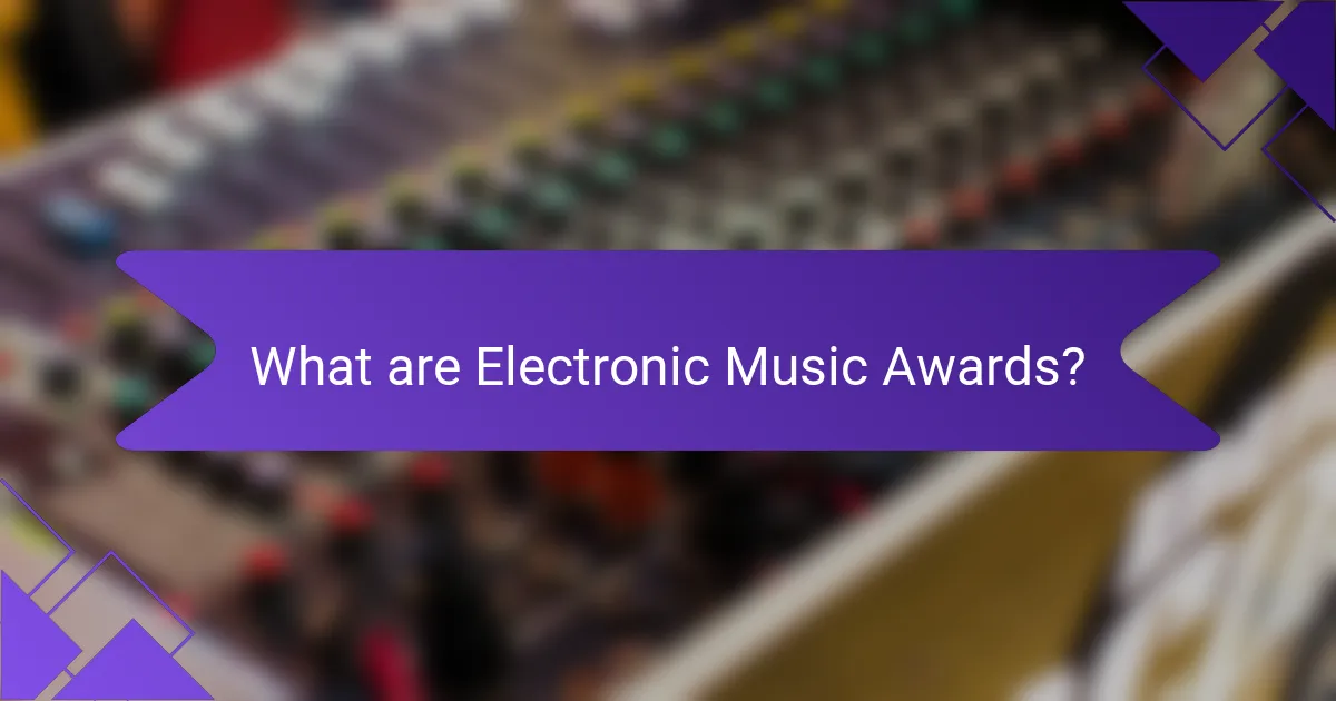 What are Electronic Music Awards?