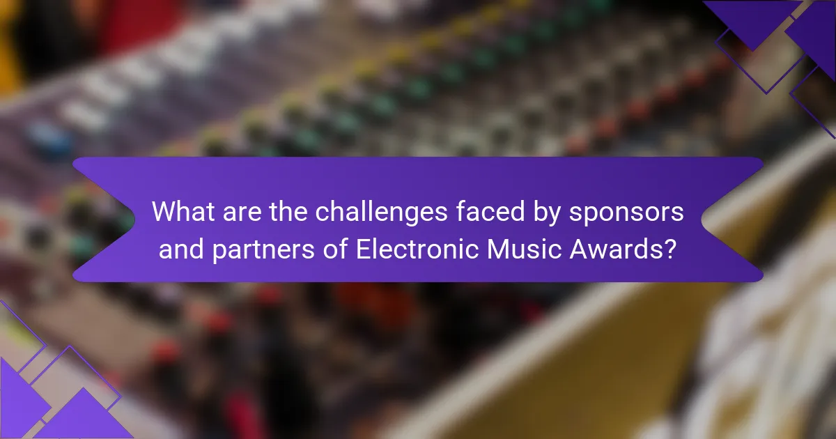 What are the challenges faced by sponsors and partners of Electronic Music Awards?