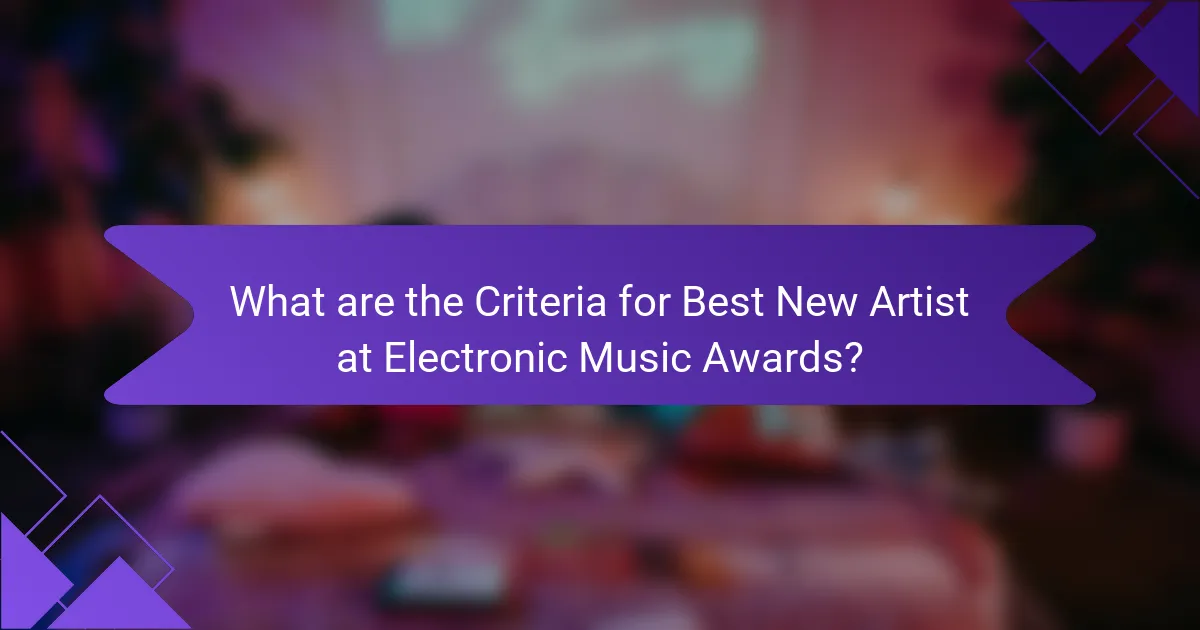 What are the Criteria for Best New Artist at Electronic Music Awards?