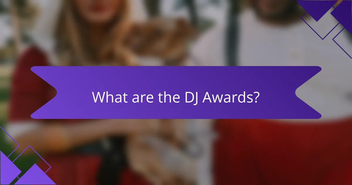 What are the DJ Awards?
