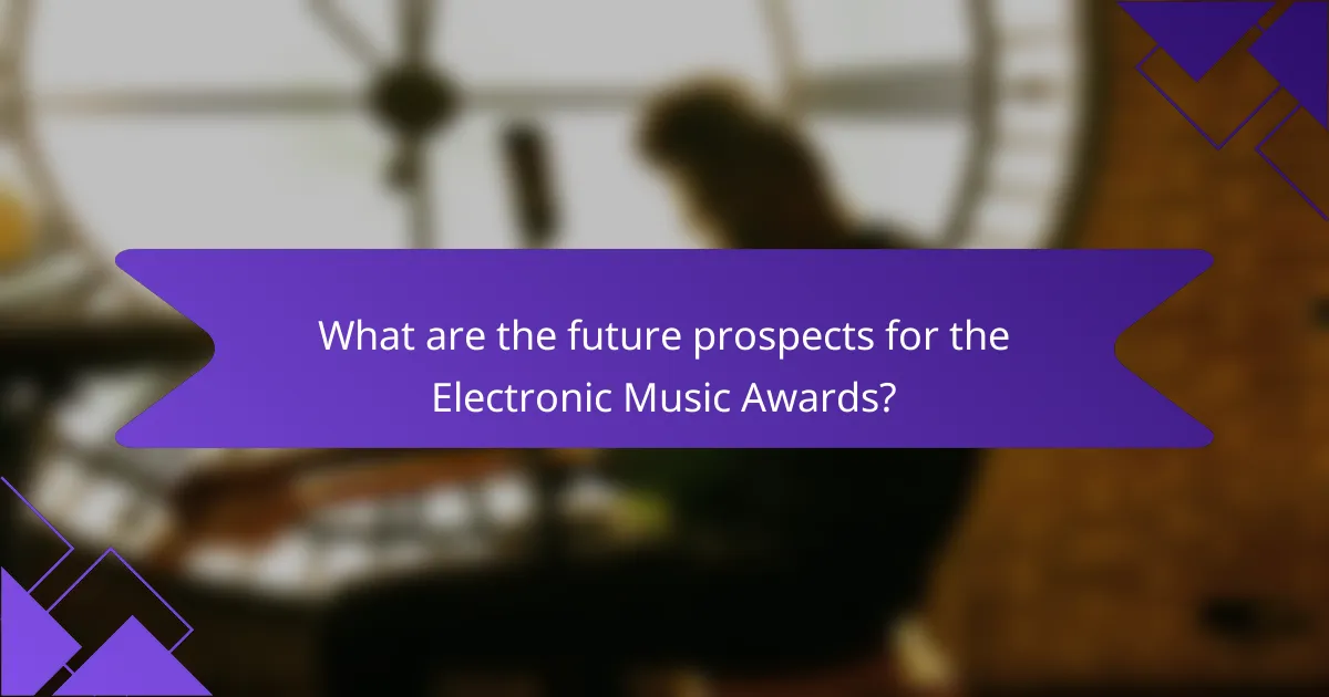 What are the future prospects for the Electronic Music Awards?