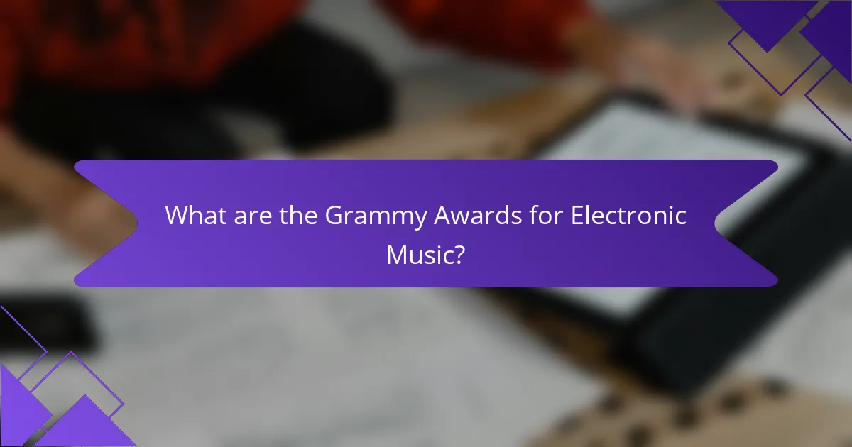What are the Grammy Awards for Electronic Music?