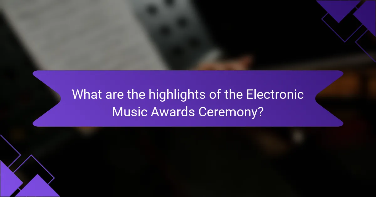 What are the highlights of the Electronic Music Awards Ceremony?