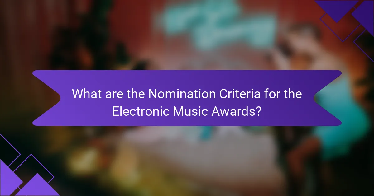 What are the Nomination Criteria for the Electronic Music Awards?