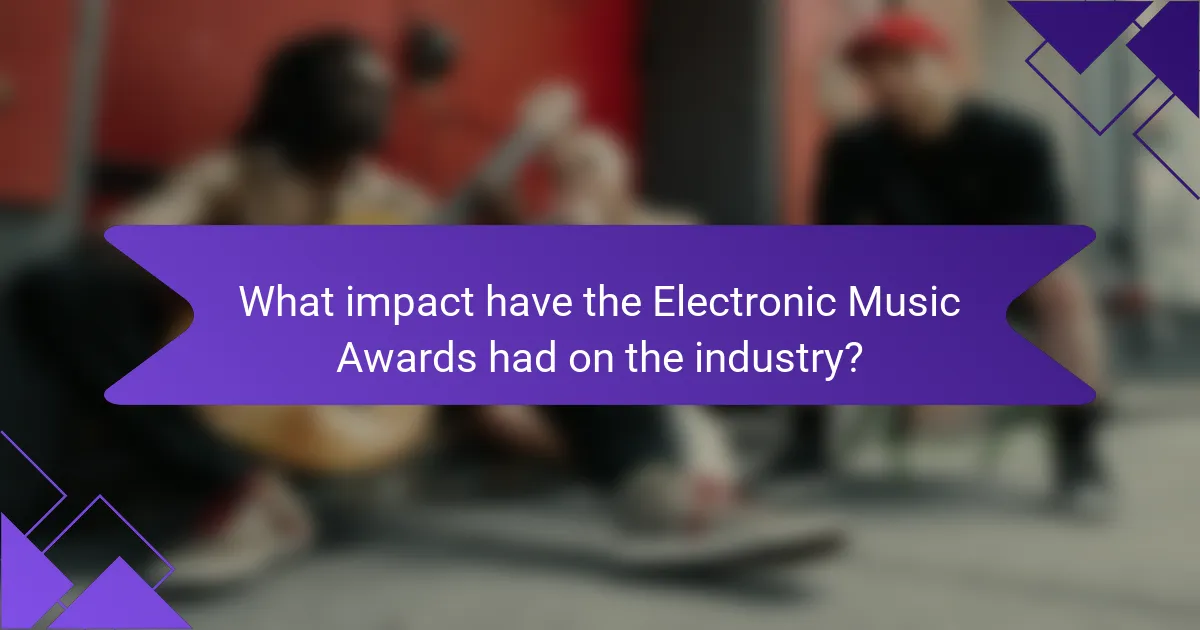 What impact have the Electronic Music Awards had on the industry?