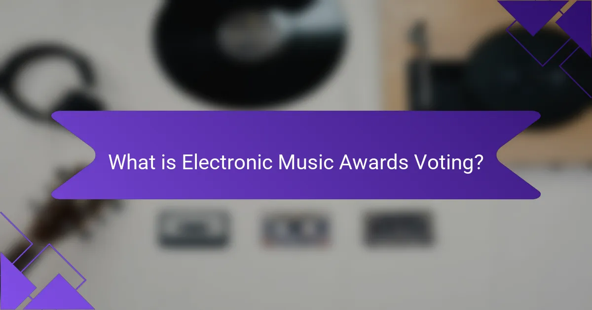What is Electronic Music Awards Voting?