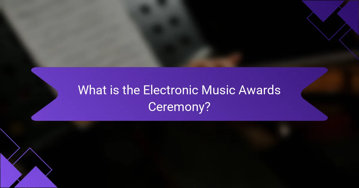 What is the Electronic Music Awards Ceremony?
