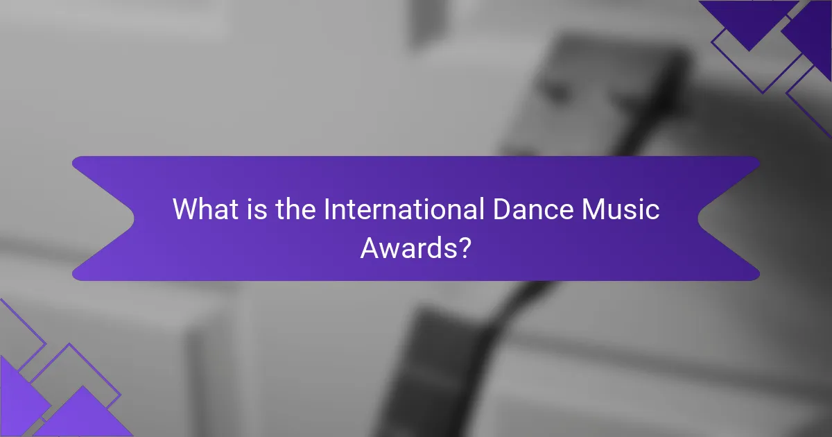 What is the International Dance Music Awards?