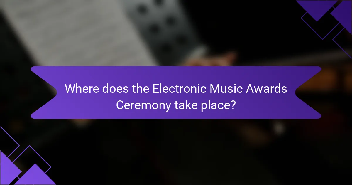 Where does the Electronic Music Awards Ceremony take place?