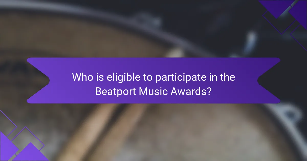 Who is eligible to participate in the Beatport Music Awards?